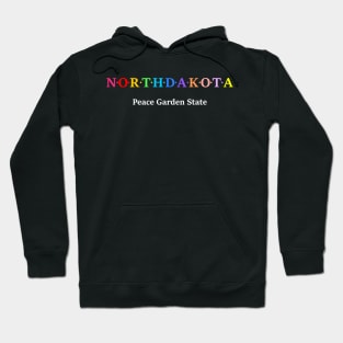 North Dakota, USA. Peace Garden State. Hoodie